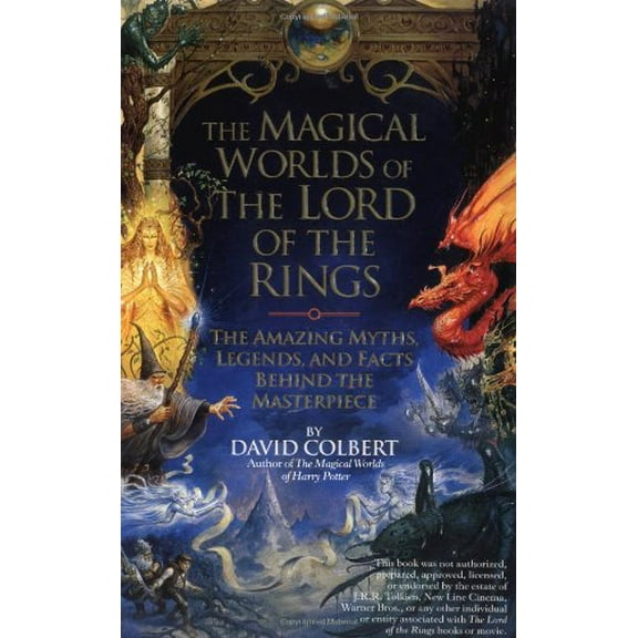 Pre-Owned The Magical Worlds of Lord of the Rings: The Amazing Myths, Legends and Facts Behind the Masterpiece (Paperback) 0425187713 9780425187715