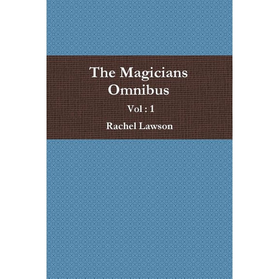 The Magicians Omnibus Vol: 1, (Paperback)