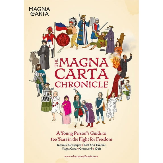 The Magna Carta Chronicle: A Young Person's Guide to 800 Years in the Fight for Freedom, (Paperback)