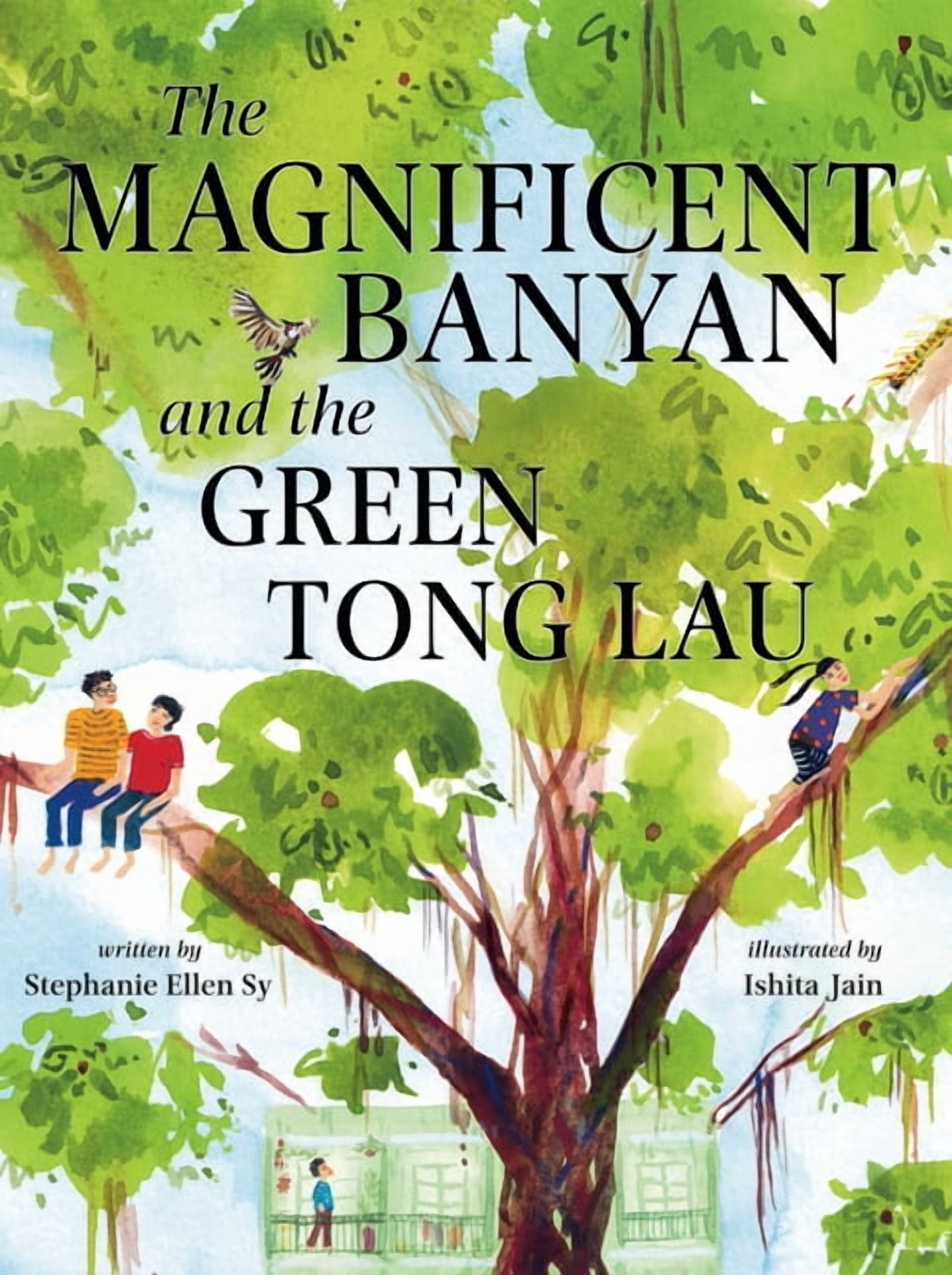 The Magnificent Banyan and the Green Tong Lau, (Hardcover)