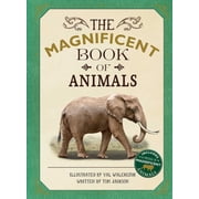 Magnificent Book of The Magnificent Book of Animals, Hardcover