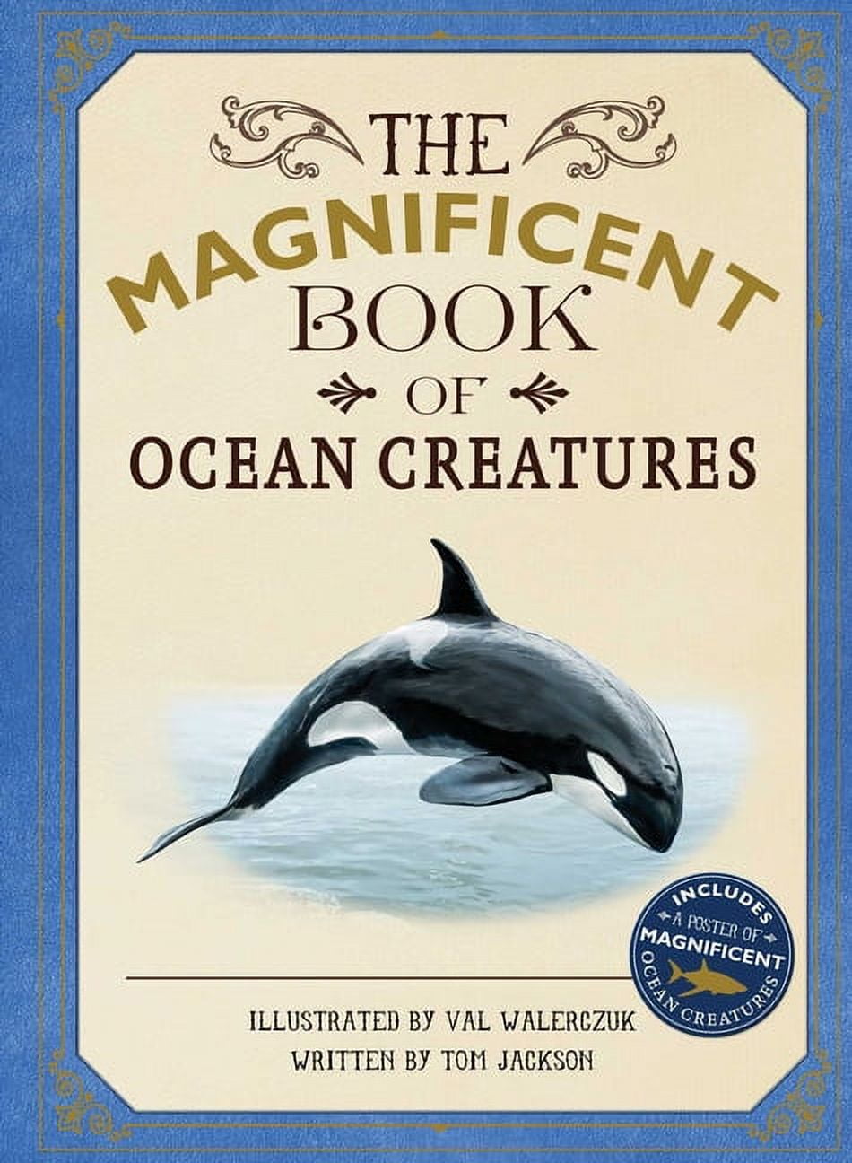 Magnificent Book of The Magnificent Book of Ocean Creatures, (Hardcover ...
