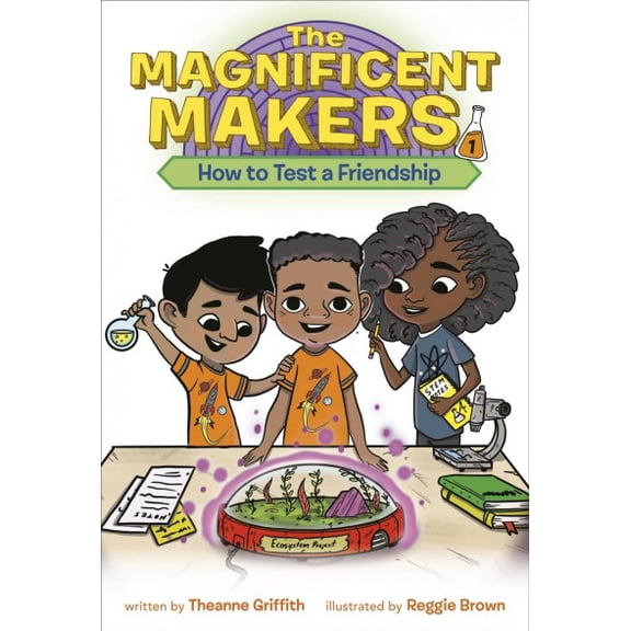 Pre-Owned The Magnificent Makers #1: How to Test a Friendship (Paperback) 0593122984 9780593122983