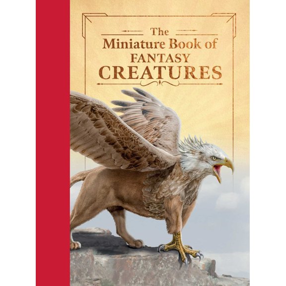 The Magnificent Miniatures The Miniature Book of Fantasy Creatures, (Hardcover)