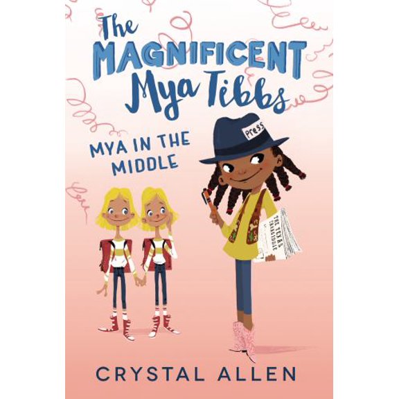 Pre-Owned The Magnificent Mya Tibbs: Mya in the Middle (Paperback) 0062839403 9780062839404