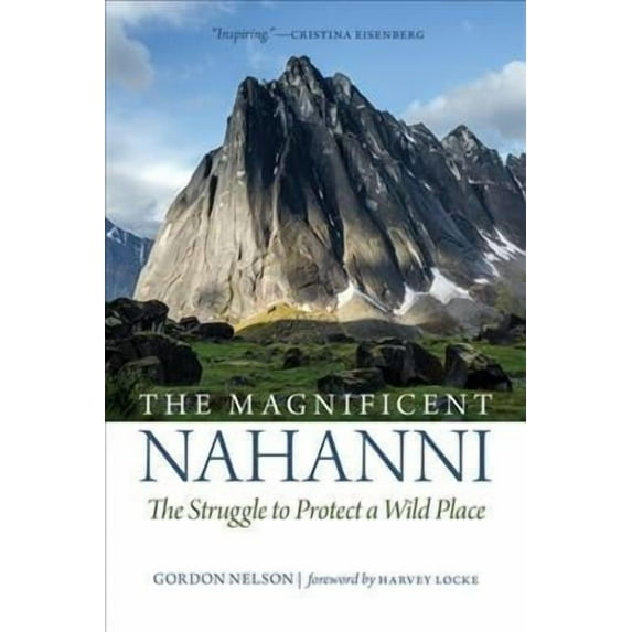 The Magnificent Nahanni (Paperback)