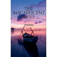 thumbnail image 1 of The Magnificent Skies: Fantasy, (Paperback), 1 of 1