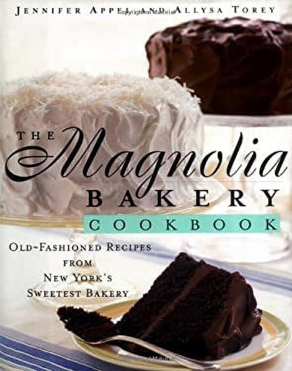 Pre-Owned The Magnolia Bakery Cookbook : Magnolia Bakery Cookbook 9780684859101 Used