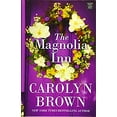 thumbnail image 1 of Pre-Owned The Magnolia Inn (Hardcover) by Carolyn Brown, 1 of 1