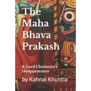 The Maha Bhava Prakash Lord Chaitanyas Disappearance, Paperback