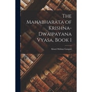 The Mahabharata of Krishna-Dwaipayana Vyasa, Book 1, Paperback