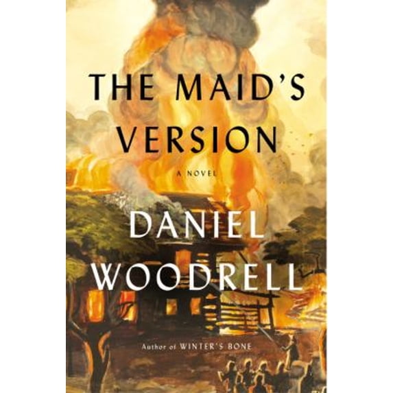 Pre-Owned The Maid's Version: A Novel (Hardcover) 0316205850 9780316205856