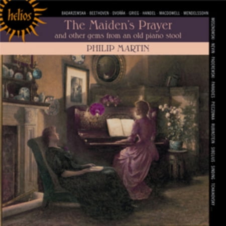 The Maiden's Prayer and Other Gems from an Old Piano Stool Philip Martin (CD)