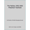 thumbnail image 1 of Pre-Owned The Mailbox 2002-2003 Preschool Yearbook (Hardcover) 156234563X 9781562345631, 1 of 1