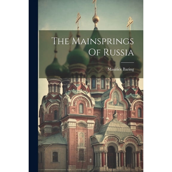 The Mainsprings Of Russia (Paperback)