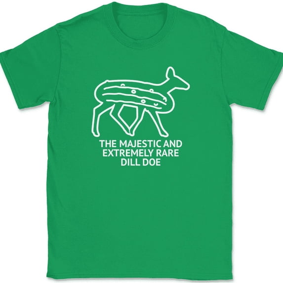The Majestic Dill Doe T-Shirt Funny Deer Animal Hunting Humor Joke Gift Tee - Green, 5XL