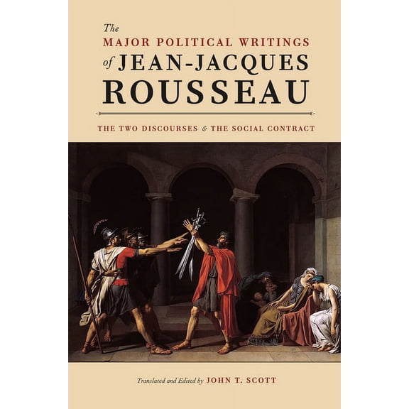The Major Political Writings of Jean-Jacques Rousseau : The Two "Discourses" and the "Social Contract" (Paperback)