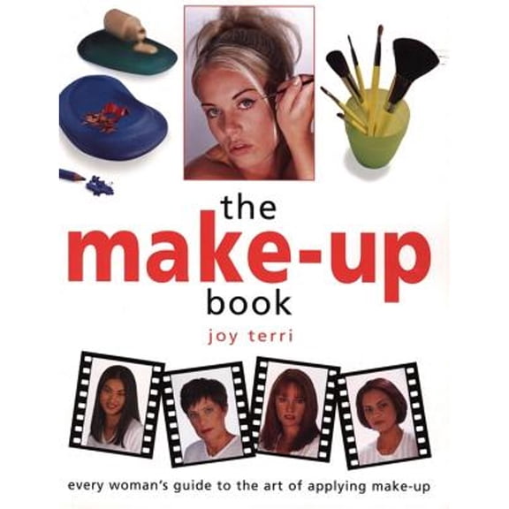 Pre-Owned The Make-Up Book: Every Woman's Guide to the Art of Applying Make-Up (Paperback) 1859740995 9781859740996