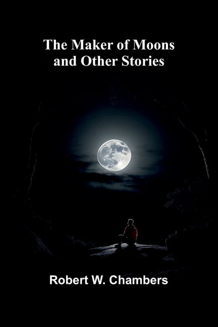 The Maker of Moons and Other Stories, (Paperback)