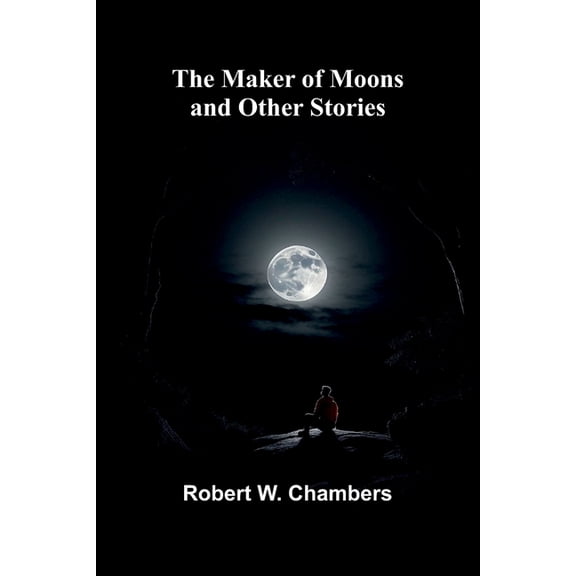 The Maker of Moons and Other Stories, (Paperback)