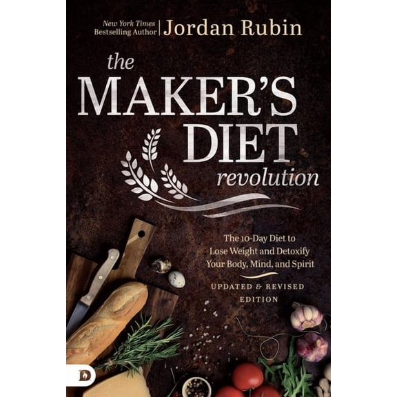 The Maker's Diet Revolution Revised: The 10 Day Diet to Lose Weight and Detoxify Your Body, Mind, and Spirit, (Paperback)