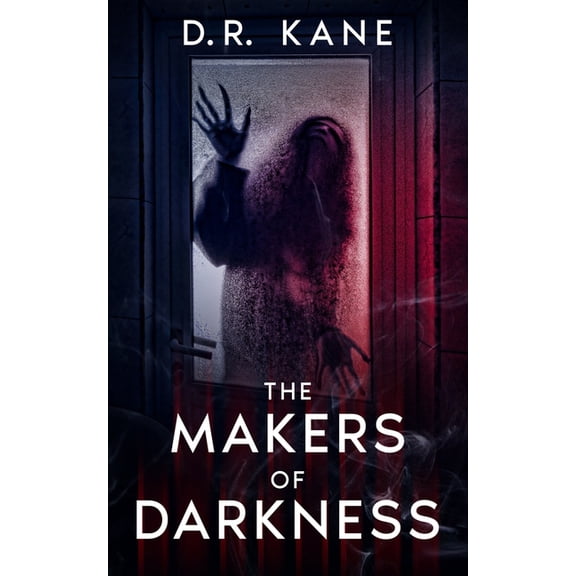 The Makers of Darkness The Makers Of Darkness: A Horror and Thriller Novel, Book 1, (Paperback)