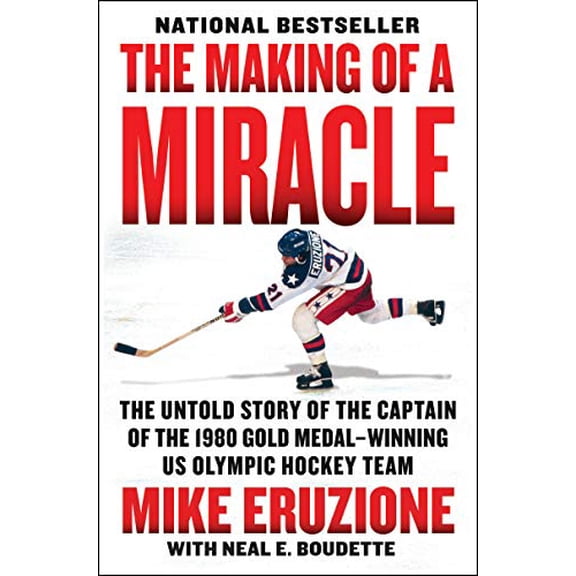 Pre-Owned The Making of a Miracle: The Untold Story of the Captain of the 1980 Gold Medal-Winning U.S. Olympic Hockey Team (Paperback) 0062960962 9780062960962