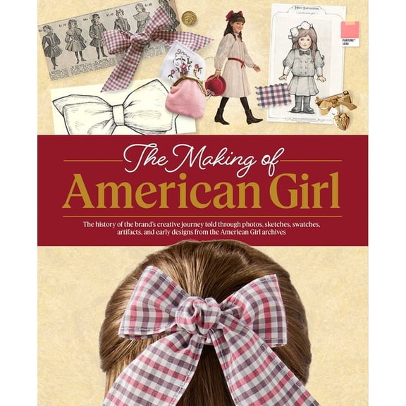 The Making of American Girl, (Hardcover)
