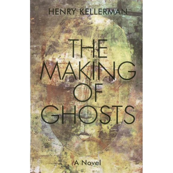 The Making of Ghosts (Hardcover)