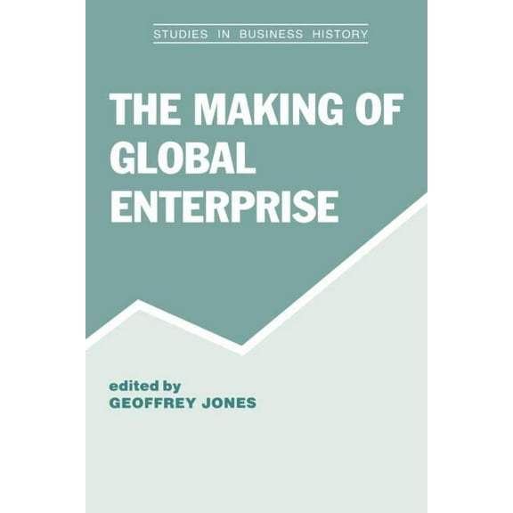 The Making of Global Enterprises, (Paperback)