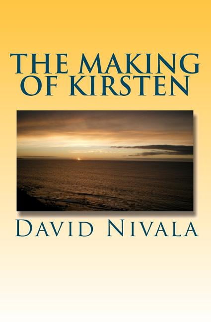 The Making of Kirsten