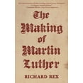 thumbnail image 1 of The Making of Martin Luther, (Paperback), 1 of 1
