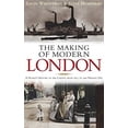 thumbnail image 1 of Pre-Owned The Making of Modern London (Hardcover) 0091920043 9780091920043, 1 of 1