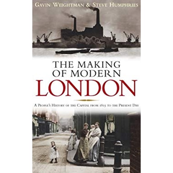 Pre-Owned The Making of Modern London (Hardcover) 0091920043 9780091920043