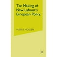 thumbnail image 1 of The Making of New Labour's European Policy, (Paperback), 1 of 1