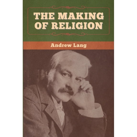 The Making of Religion, (Paperback)