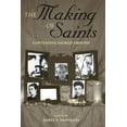 thumbnail image 1 of The Making of Saints : Contesting Sacred Ground (Edition 1) (Paperback), 1 of 1