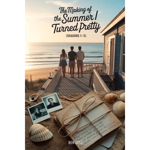 The Making of The Summer I Turned Pretty Seasons 1-3: A Complete Behind-the-Scenes Chronicle Based on Jenny Han's T, (Paperback)