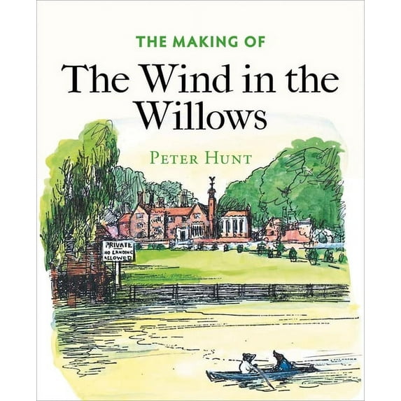 The Making of The Wind in the Willows (Paperback)