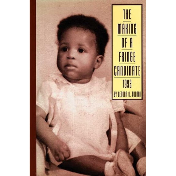 Pre-Owned The Making of a Black Fringe Candidate Paperback