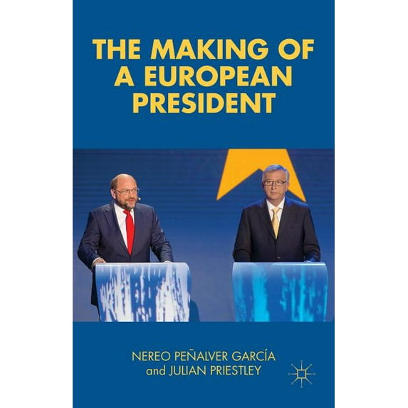The Making of a European President, (Hardcover)