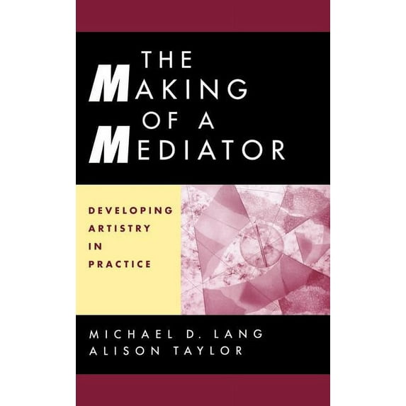 The Making of a Mediator (Hardcover)
