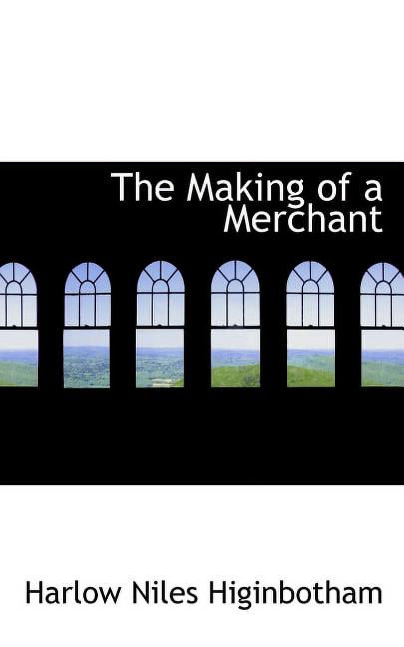 The Making of a Merchant Paperback
