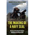 thumbnail image 1 of The Making of a Navy Seal : My Story of Surviving the Toughest Challenge and Training the Best (Hardcover), 1 of 1