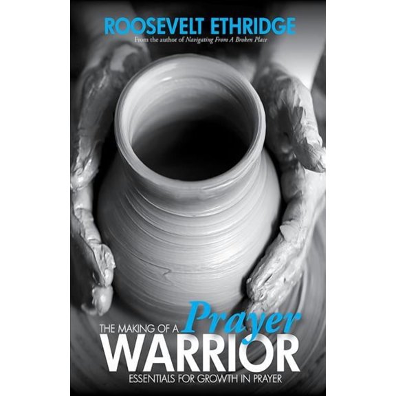 The Making of a Prayer Warrior (Paperback)