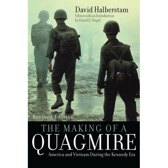 Making of a Quagmire: America and Vietnam During the Kennedy Era, (Paperback)