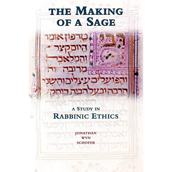 Pre-Owned The Making of a Sage: A Study in Rabbinic Ethics Paperback