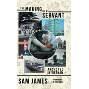 The Making of a Servant (Hardcover)