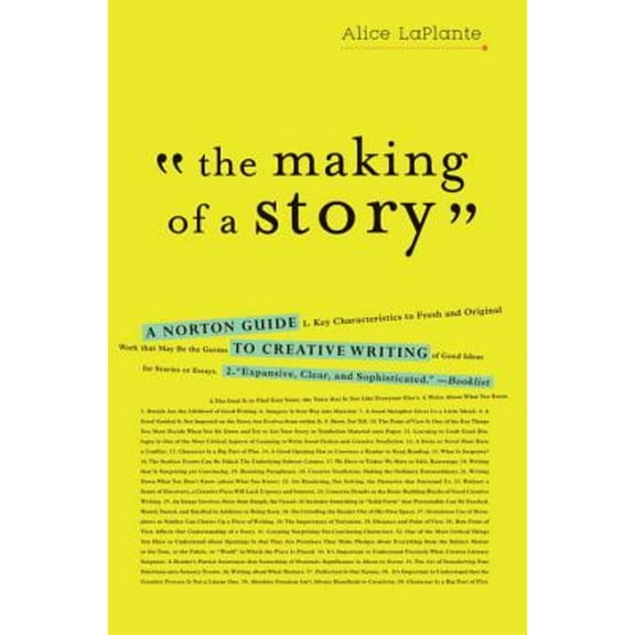 Pre-Owned The Making of a Story: A Norton Guide to Creative Writing (Paperback) 0393337081 9780393337082