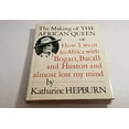 thumbnail image 1 of Pre-Owned The Making of the African Queen: Or How I Went to Africa With Bogart, Bacall and Huston and Almost Lost My Mind Paperback, 1 of 1